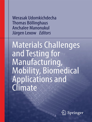 cover image of Materials Challenges and Testing for Manufacturing, Mobility, Biomedical Applications and Climate